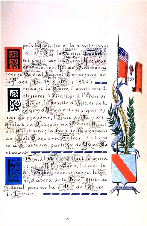 Tiré du livre de famille à enluminures du général Mariano Goybet. Le drapeau représente le fanion de la 157eme Red Hand Division qui comptait deux régiments noirs américains durant la première guerre mondiale. Il brisa le front de Champagne devant Monthois en Septembre 1918 avec la 157ième Division, fit de nombreux prisonniers et s’empara d’un matériel considérable. . Une des figures de ses troupes est Le Caporal Freddie Stowers récompensé pour son héroisme. C’est le seul Africain Américain à avoir reçu la médaille d’honneur du congrès durant la première guerre mondiale. Mariano quant à lui recevra la Distinguished Service Medal du président Americain Lf28